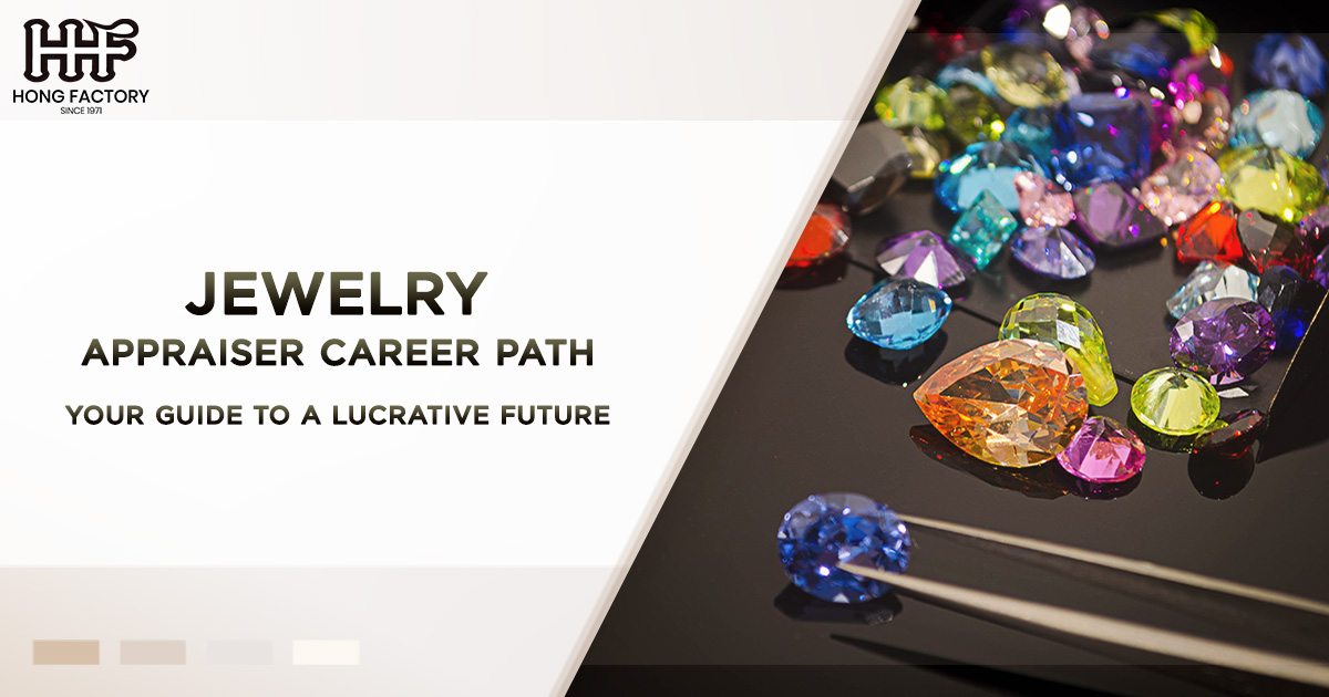 Jewelry Appraiser Career Path – Your Guide to a Lucrative Future