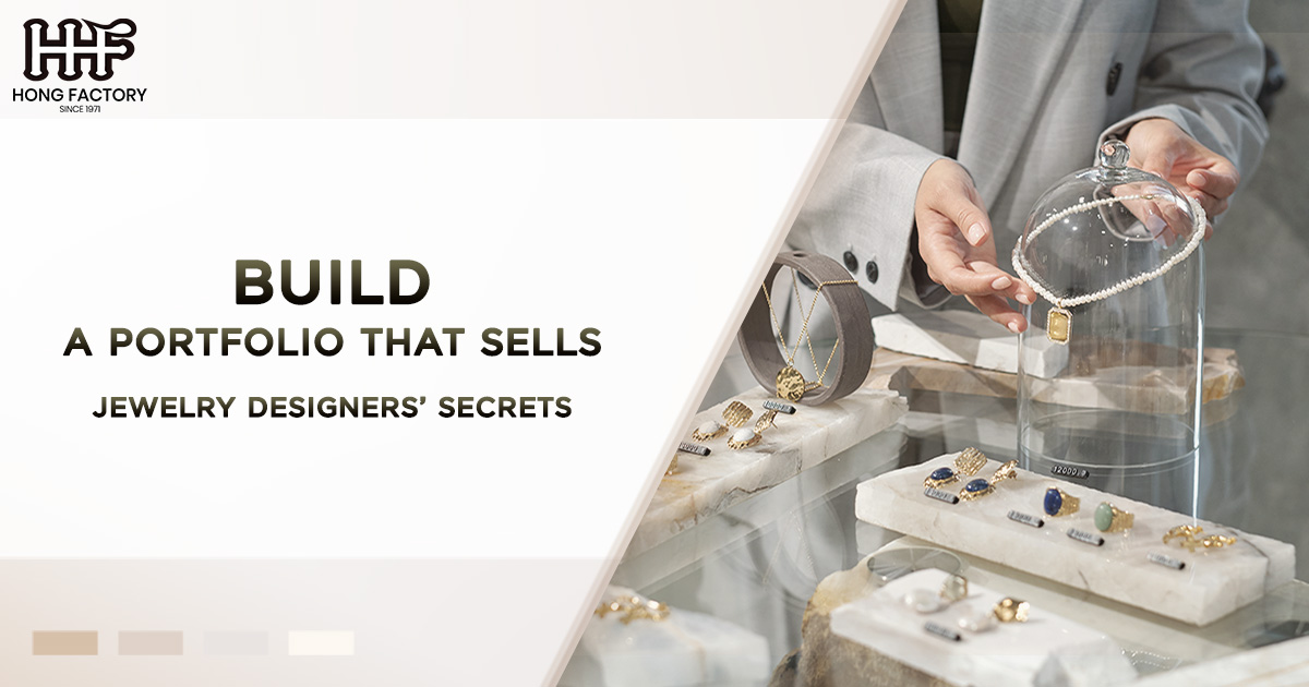 Build a Portfolio that Sells – Jewelry Designers’ Secrets