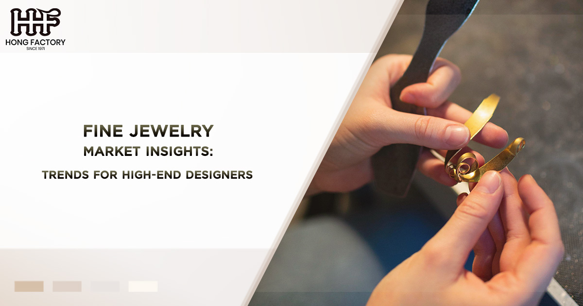 Fine Jewelry Market Insights Trends for High-End Designers