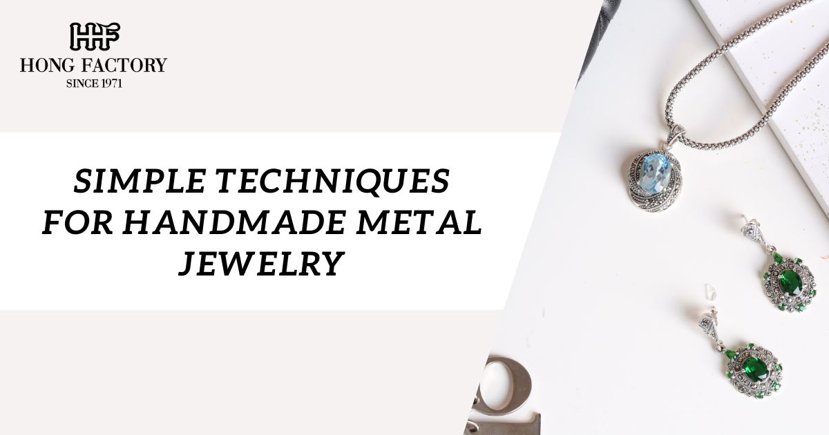 Simple Techniques for Handmade Metal Jewelry