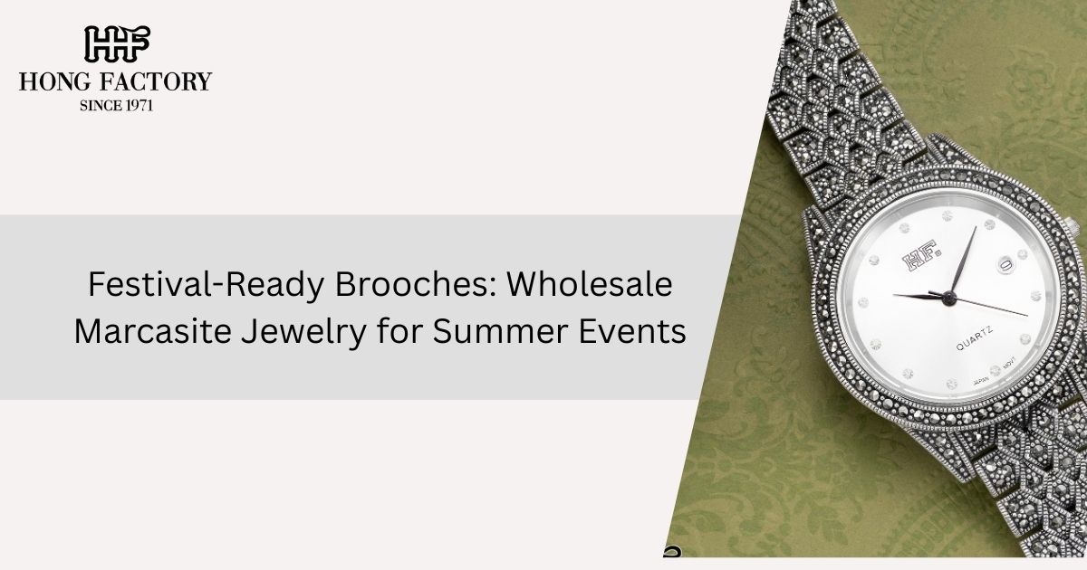 Festival-Ready Brooches: Wholesale Marcasite Jewelry for Summer Events