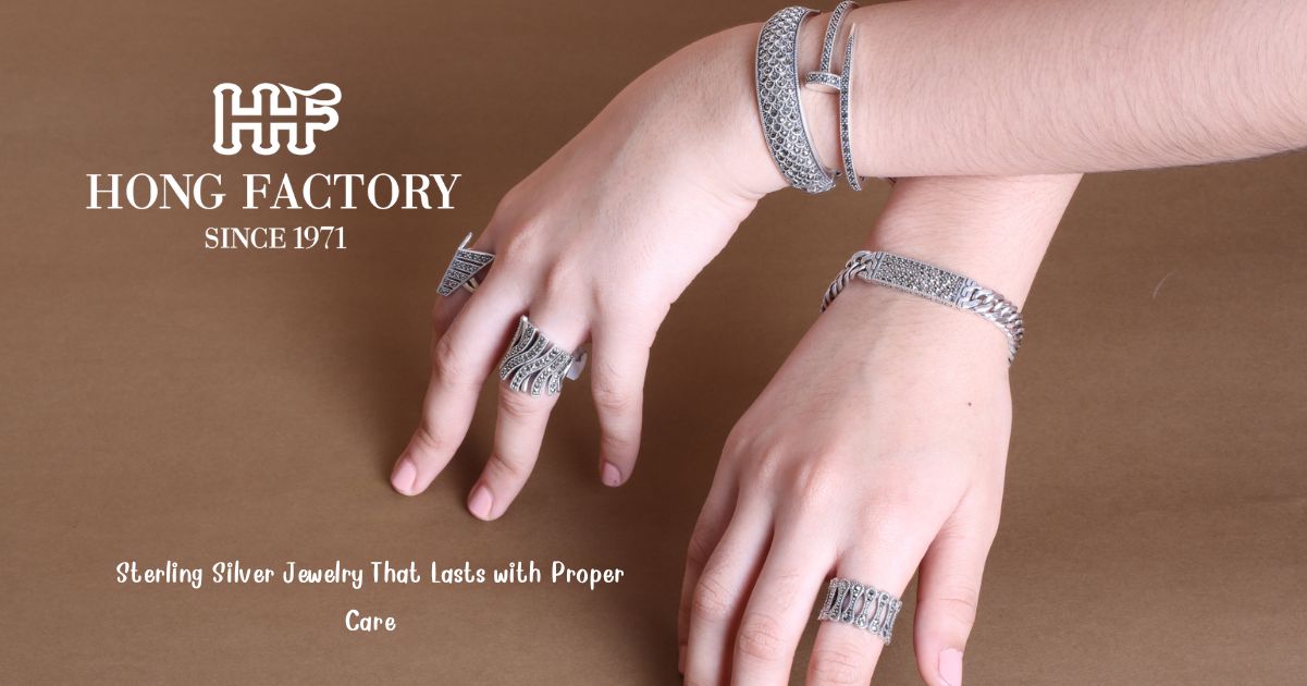 Sterling Silver Jewelry That Lasts with Proper Care