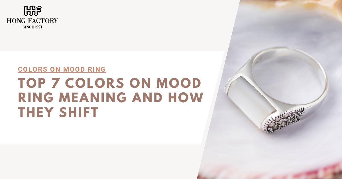 Top 7 Colors on Mood Ring Meaning and How They Shift