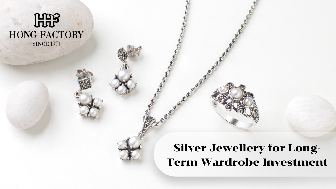 Silver Jewellery for Long-Term Wardrobe Investment