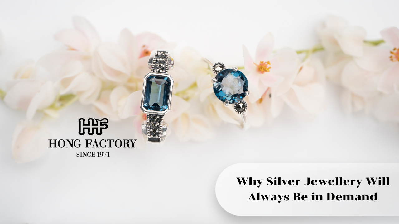 Why Silver Jewellery Will Always Be in Demand
