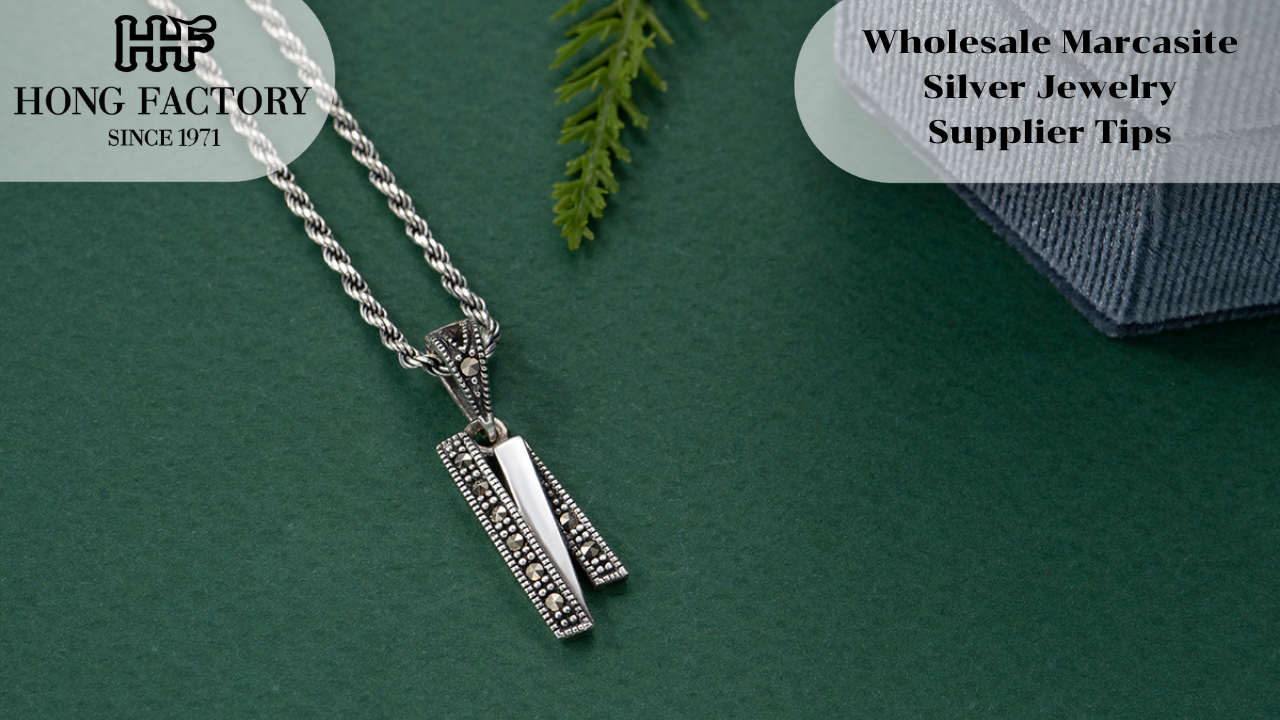Wholesale Marcasite Silver Jewelry Supplier Tips