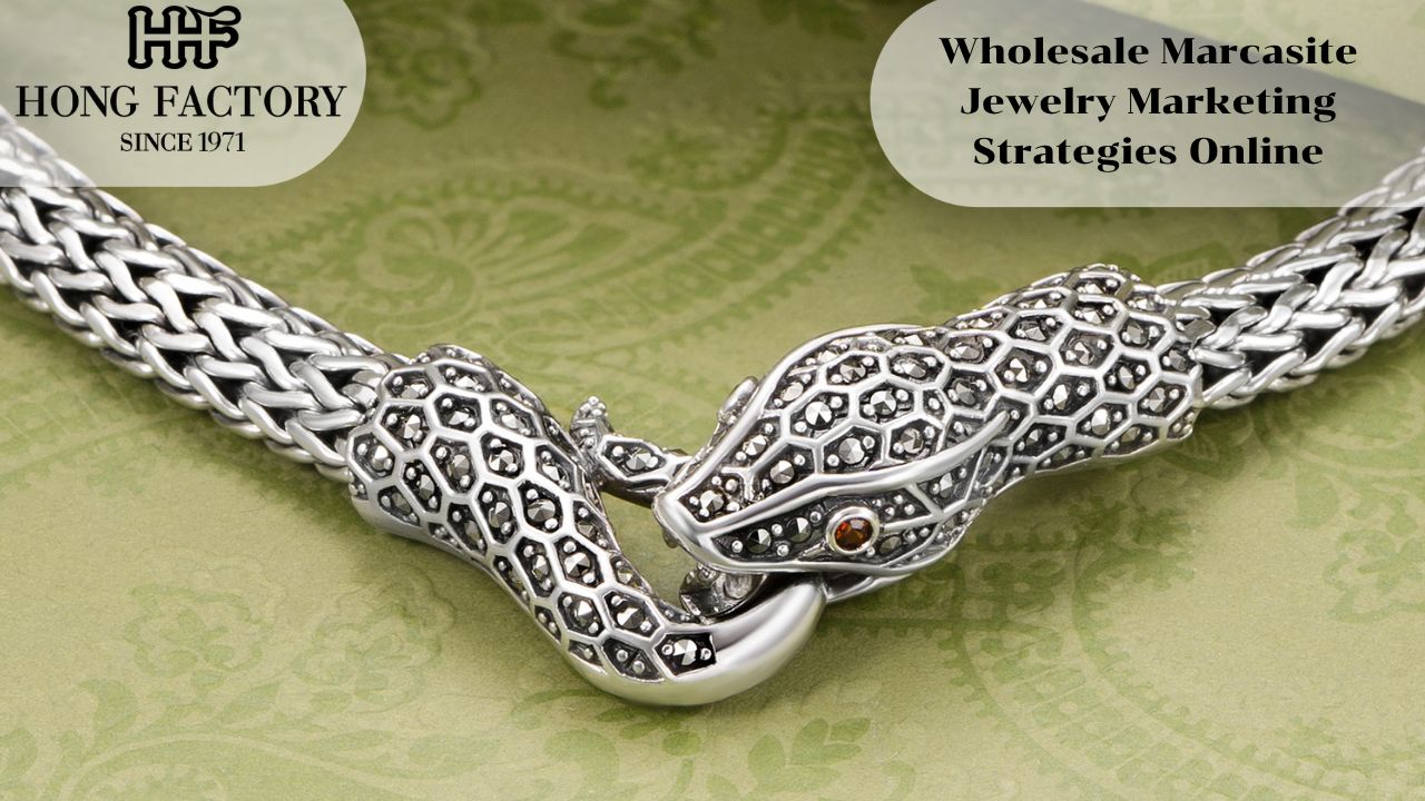 Wholesale Marcasite Jewelry Marketing Strategies Online