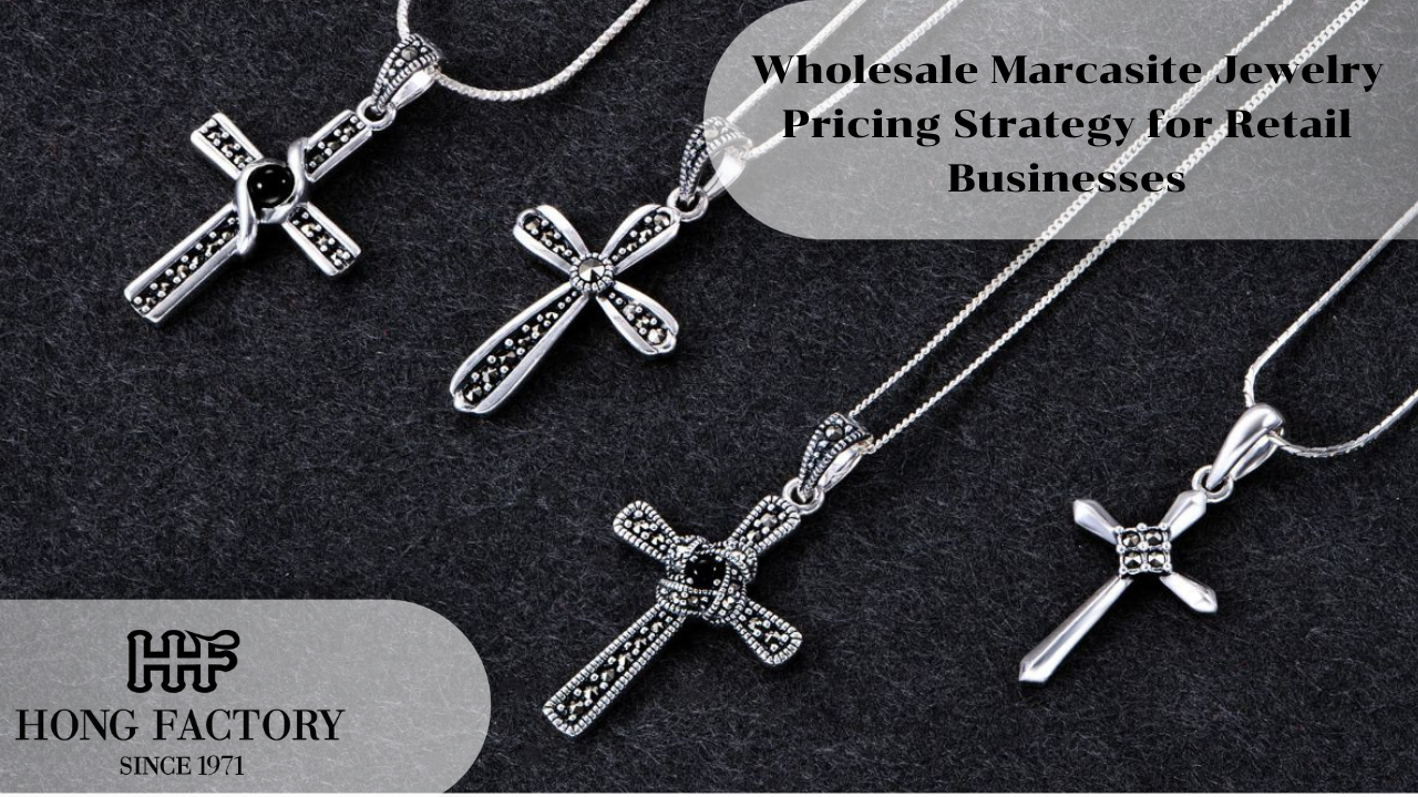 Wholesale Marcasite Jewelry Pricing Strategy for Retail Businesses