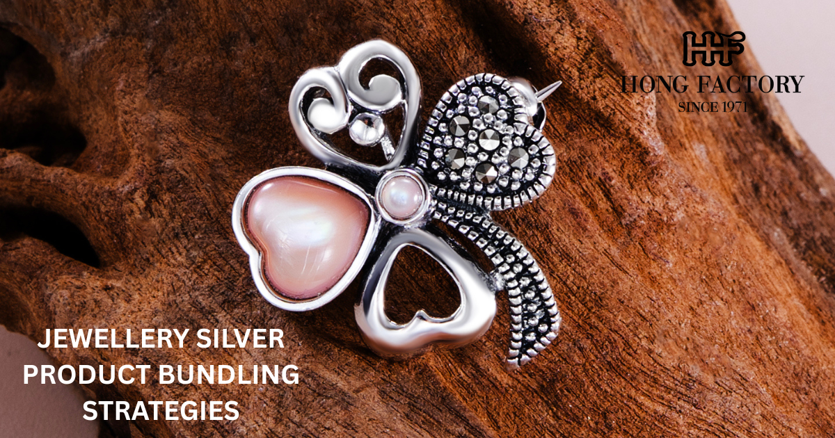 JEWELLERY SILVER PRODUCT BUNDLING STRATEGIES
