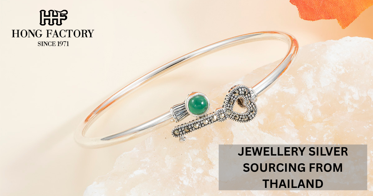 JEWELLERY SILVER SOURCING FROM THAILAND