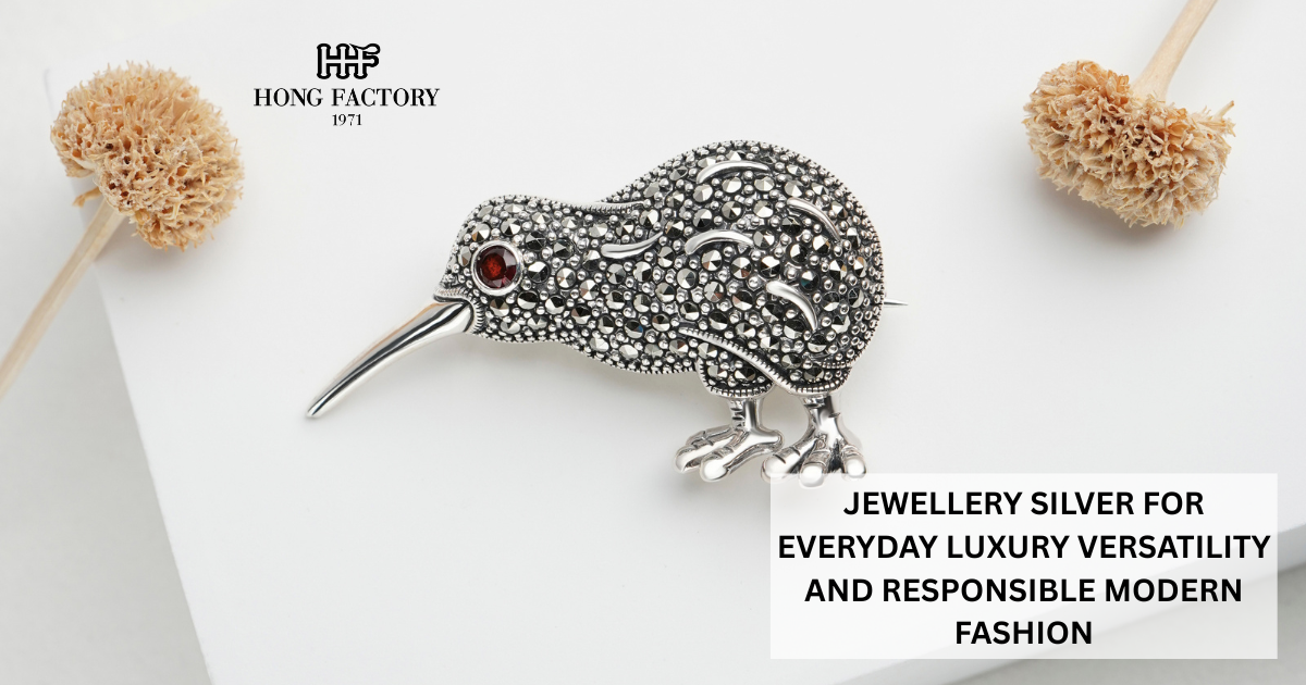 JEWELLERY SILVER FOR EVERYDAY LUXURY VERSATILITY AND RESPONSIBLE MODERN FASHION