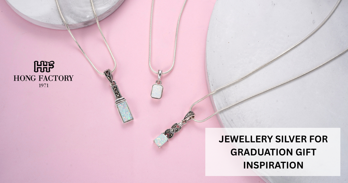 JEWELLERY SILVER FOR GRADUATION GIFT INSPIRATION