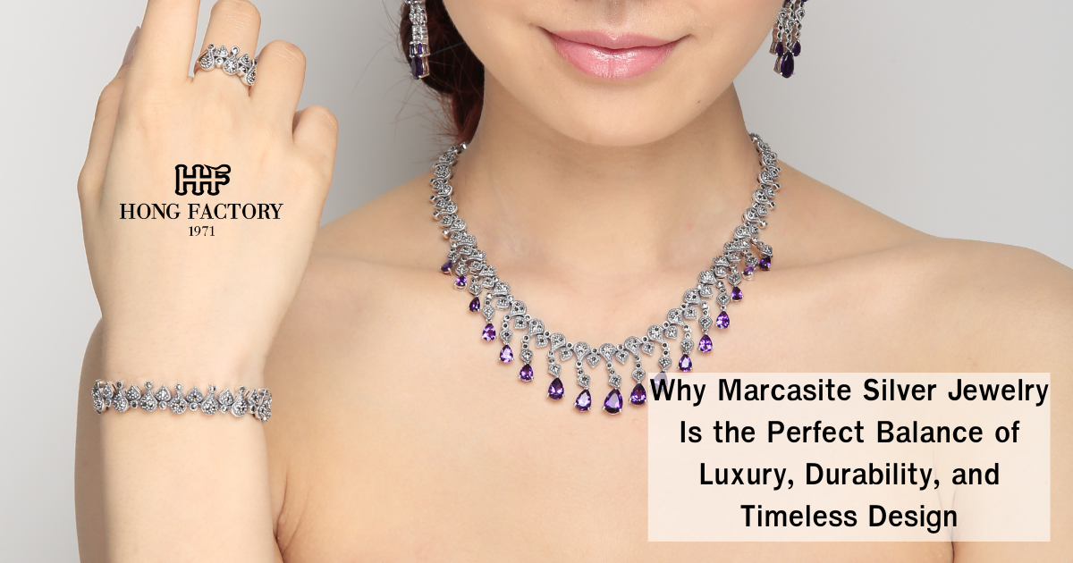 Why Marcasite Silver Jewelry Is the Perfect Balance of Luxury, Durability, and Timeless Design